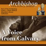 A voice from Calvary cover image
