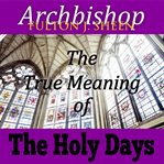 The true meaning of the holy days cover image