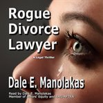 Rogue divorce lawyer cover image