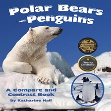 Cover image for Polar Bears and Penguins: A Compare and Contrast Book