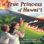 A true princess of Hawai'i cover image