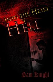Into the heart of hell cover image