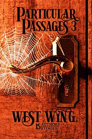 Particular passages 3: west wing cover image