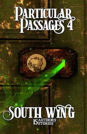 Particular passages 4: south wing cover image