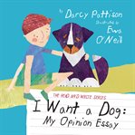 I want a dog. My Opinion Essay cover image