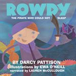 Rowdy: the pirate who could not sleep cover image