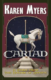 Cariad : a short story from the Hounds of Annwn cover image