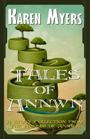 Tales of Annwn : a story collection from the Hounds of Annwn cover image