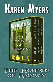 The Hounds of Annwn : Books #3-5. Hounds of Annwn cover image