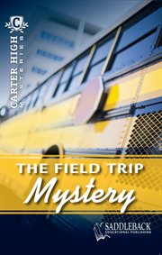 The Field Trip Mystery cover image