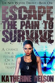 Escape the pain to survive cover image