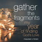 Gather the fragments cover image