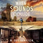 When Sounds Collide cover image