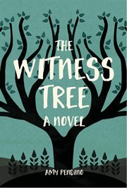 The witness tree : a novel cover image