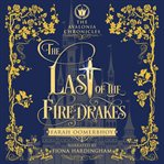The last of the firedrakes cover image