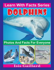 Dolphins photos and facts for everyone cover image