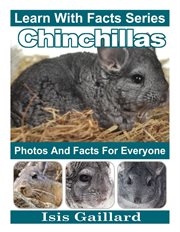 Chinchillas photos and facts for everyone cover image