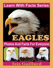Eagles photos and facts for everyone cover image
