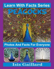 Peacocks photos and facts for everyone cover image