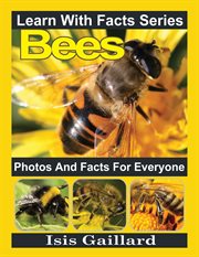 Bees photos and facts for everyone cover image