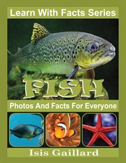 Fish photos and facts for everyone cover image