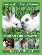 Rabbits and bunnies photos and facts for everyone cover image