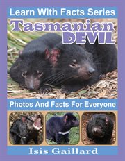 Tasmanian devil photos and facts for everyone cover image