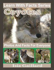 Coyotes photos and facts for everyone cover image