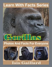 Gorillas photos and facts for everyone cover image