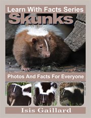 Skunks photos and facts for everyone cover image