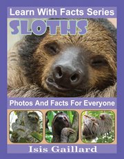 Sloths photos and facts for everyone cover image