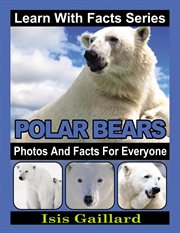 Polar bears photos and facts for everyone cover image