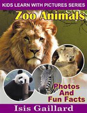 Zoo Animals Photos and Fun Facts for Kids cover image