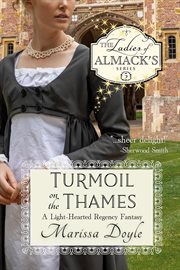Turmoil on the Thames : a light-hearted regency fantasy cover image