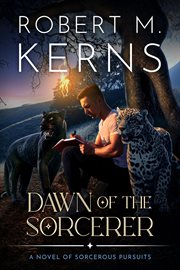 Dawn of the Sorcerer : Sorcerous Pursuits cover image