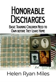 Honorable Discharges : Basic Training Children Need to Own before They Leave Home cover image