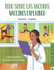 Vaccines Explained (Spanish-English) cover image