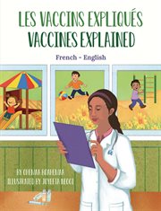 Vaccines explained (french-english) cover image