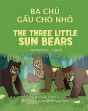 The three little sun bears = : Troye malaysʹkykh vedmezhat : Ukrainian-English cover image