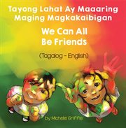 We can all be friends (tagalog-english) cover image