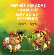 We can all be friends (turkish-english) cover image