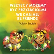We can all be friends (polish-english) cover image