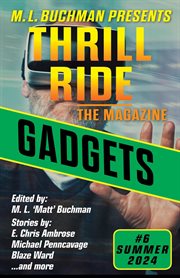 Gadgets : Thrill Ride - the Magazine cover image