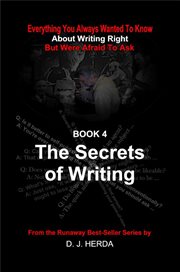 Everything you always wanted to know about writing right: the secrets of writing cover image