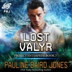 Lost valyr. Project Enterprise 7 cover image