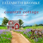 The country cottage : a prairie creek romance cover image