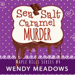 Sea salt caramel murder cover image