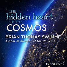 Cover image for The Hidden Heart of the Cosmos