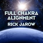 Full Chakra Alignment With Rick Jarow cover image