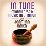 Mindfulness & Music Meditation With Jonathan Baker cover image